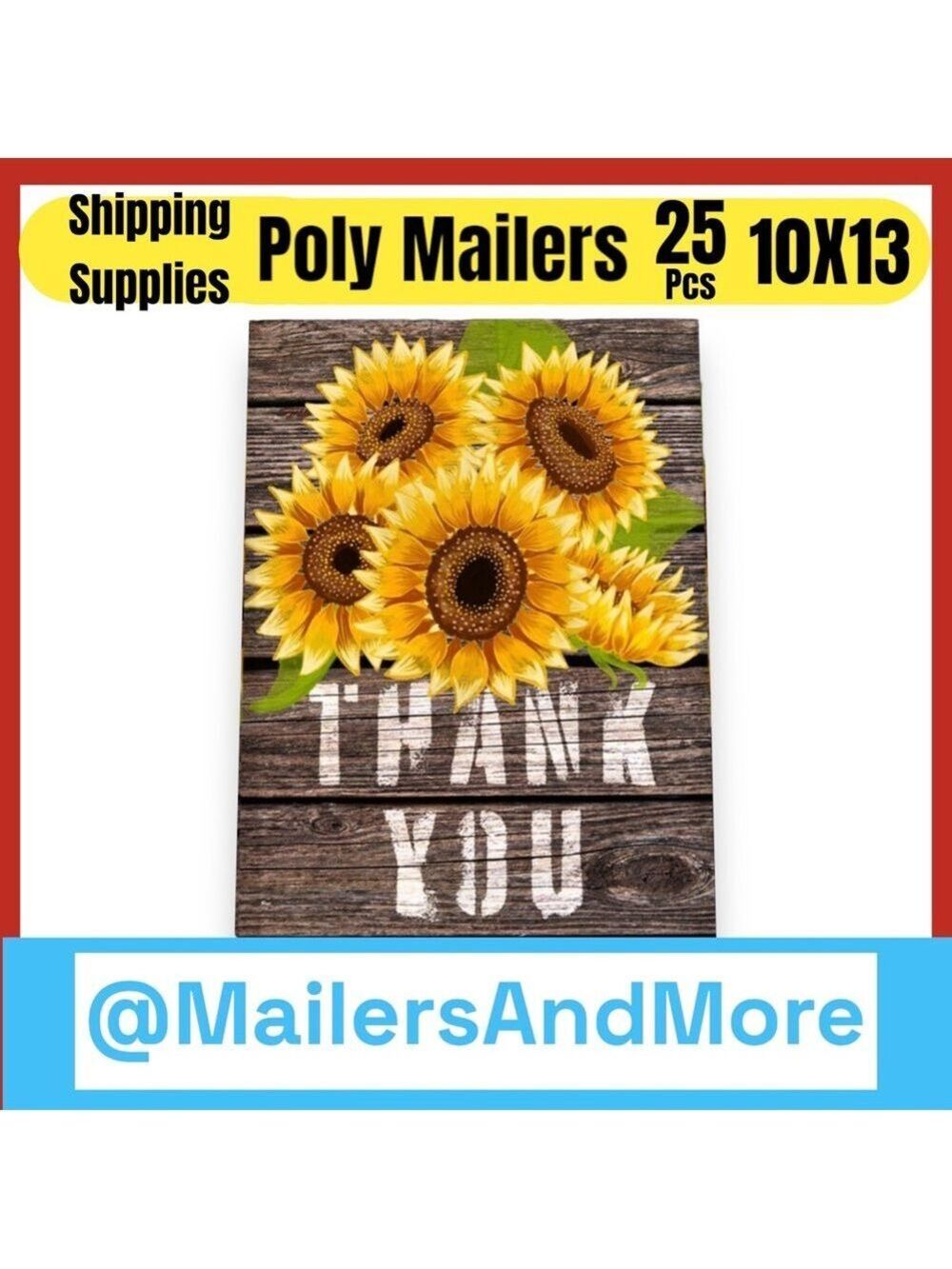 25 10X13 Poly Mailers Sunflower Thank You Shipping Envelopes PRICE IS FIRM Fall - Picture 5 of 6
